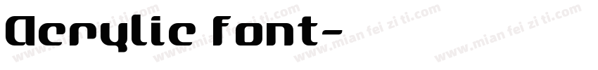 Acrylic font字体转换
